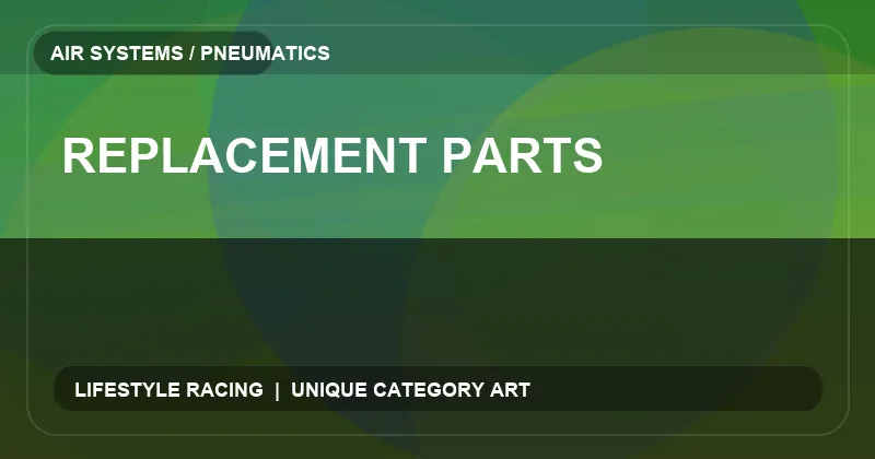 Replacement Parts